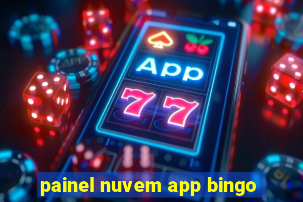 painel nuvem app bingo